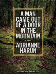 A Man Came Out of a Door in the Mountain (6-Volume Set) : Library Edition （Unabridged）