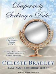 Desperately Seeking a Duke : Library Edition (Heiress Brides) （Unabridged）
