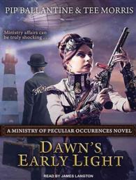 Dawn's Early Light : Library Edition (Ministry of Peculiar Occurrences) （Unabridged）