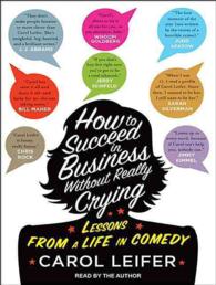 How to Succeed in Business without Really Crying : Library Edition （Unabridged）