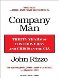 Company Man : Thirty Years of Controversy and Crisis in the CIA: Library Edition （Unabridged）