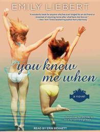 You Knew Me When : Library Edition （Unabridged）