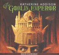 The Goblin Emperor (13-Volume Set) : Library Edition （Unabridged）