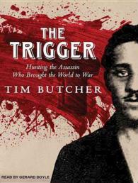 The Trigger (8-Volume Set) : Hunting the Assassin Who Brought the World to War （Unabridged）
