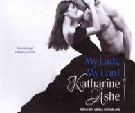 My Lady, My Lord (11-Volume Set) : Library Edition （Unabridged）