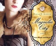 Magnolia City (12-Volume Set) : Library Edition （Unabridged）