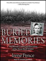 Buried Memories (7-Volume Set) : The Bloody Crimes and Execution of the Texas Black Widow: Library Edition （Unabridged）
