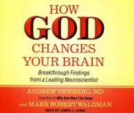 How God Changes Your Brain (8-Volume Set) : Breakthrough Findings from a Leading Neuroscientist: Library Edition （Unabridged）