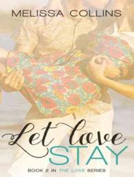 Let Love Stay : Library Edition (Love) （Unabridged）