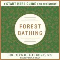 Forest Bathing (4-Volume Set) (A Start Here Guide for Beginners) （Unabridged）