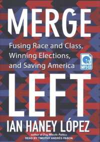 Merge Left : Fusing Race and Class, Winning Elections, and Saving America （MP3 UNA）