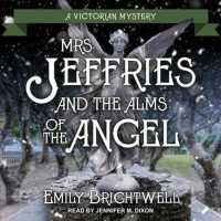 Mrs. Jeffries and the Alms of the Angel (Mrs. Jeffries) （Unabridged）