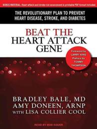 Beat the Heart Attack Gene : The Revolutionary Plan to Prevent Heart Disease, Stroke, and Diabetes （MP3 UNA）