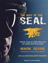 The Way of the Seal : Think Like an Elite Warrior to Lead and Succeed, Includes Bonus Material （MP3 UNA）