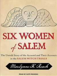 Six Women of Salem : The Untold Story of the Accused and Their Accusers in the Salem Witch Trials （MP3 UNA）
