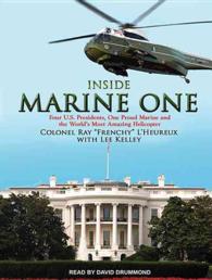 Inside Marine One : Four U.S. Presidents, One Proud Marine, and the World's Most Amazing Helicopter （MP3 UNA）
