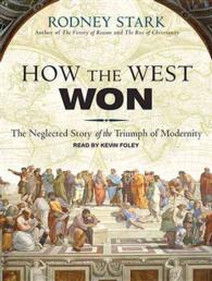How the West Won : The Neglected Story of the Triumph of Modernity （MP3 UNA）