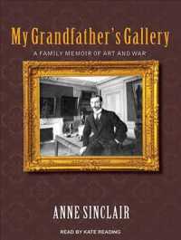 My Grandfather's Gallery : A Family Memoir of Art and War （MP3 UNA）
