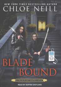 Blade Bound (Chicagoland Vampires) （MP3 UNA）