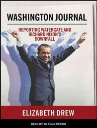 Washington Journal : Reporting Watergate and Richard Nixon's Downfall （MP3 UNA）