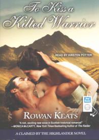 To Kiss a Kilted Warrior (Claimed by the Highlander) （MP3 UNA）