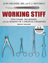 Working Stiff : Two Years, 262 Bodies, and the Making of a Medical Examiner （MP3 UNA）