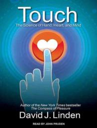 Touch : The Science of Hand, Heart, and Mind （MP3 UNA）
