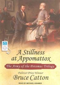 A Stillness at Appomattox (2-Volume Set) (The Army of the Potomac Trilogy) （MP3 UNA）