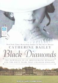 Black Diamonds (2-Volume Set) : The Downfall of an Aristocratic Dynasty and the Fifty Years That Changed England （MP3 UNA）