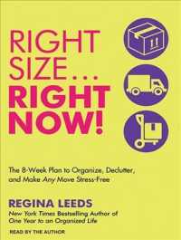 Rightsize.. Right Now! : The 8-week Plan to Organize, Declutter, and Make Any Move Stress-free （MP3 UNA）