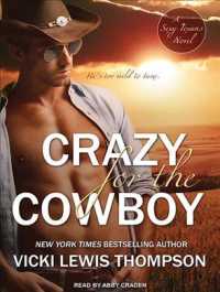 Crazy for the Cowboy (Sexy Texans) （MP3 UNA）