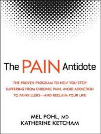 The Pain Antidote : The Proven Program to Help You Stop Suffering from Chronic Pain, Avoid Addiction to Painkillers - and Reclaim Your Life （MP3 UNA）