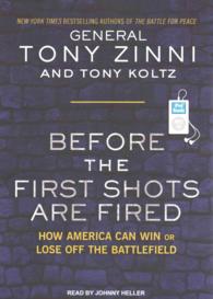 Before the First Shots Are Fired : How America Can Win or Lose Off the Battlefield （MP3 UNA）