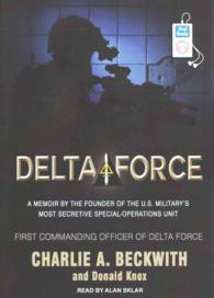 Delta Force (2-Volume Set) : A Memoir by the Founder of the U.S. Military's Most Secretive Special-Operations Unit （MP3 UNA）