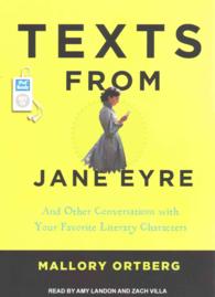 Texts from Jane Eyre : And Other Conversations with Your Favorite Literary Characters （MP3 UNA）