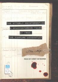 The Utterly Uninteresting and Unadventurous Tales of Fred : The Vampire Accountant （MP3 UNA）