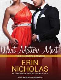 What Matters Most (Billionaire Bargains) （MP3 UNA）