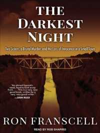 The Darkest Night : Two Sisters, a Brutal Murder, and the Loss of Innocence in a Small Town （MP3 UNA）
