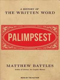 Palimpsest : A History of the Written Word （MP3 UNA）