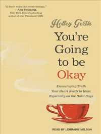 You're Going to Be Okay : Encouraging Truth Your Heart Needs to Hear, Especially on the Hard Days （MP3 UNA）