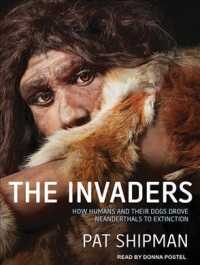 The Invaders : How Humans and Their Dogs Drove Neanderthals to Extinction （MP3 UNA）