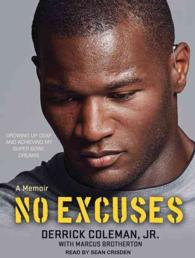 No Excuses : Growing Up Deaf and Achieving My Super Bowl Dreams （MP3 UNA）
