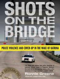 Shots on the Bridge : Police Violence and Cover-up in the Wake of Katrina （MP3 UNA）