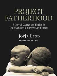 Project Fatherhood : A Story of Courage and Healing in One of America's Toughest Communities （MP3 UNA）