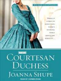 The Courtesan Duchess (Wicked Deceptions) （MP3 UNA）
