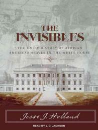 The Invisibles : The Untold Story of African American Slaves in the White House （MP3 UNA）