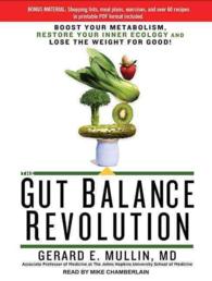 The Gut Balance Revolution : Boost Your Metabolism, Restore Your Inner Ecology, and Lose the Weight for Good! （MP3 UNA）