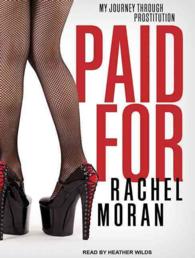 Paid for : My Journey through Prostitution （MP3 UNA）
