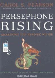 Persephone Rising (2-Volume Set) : Awakening the Heroine within （MP3 UNA）