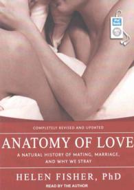 Anatomy of Love (2-Volume Set) : A Natural History of Mating, Marriage, and Why We Stray （MP3 UNA）